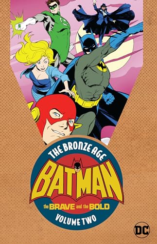 Batman: The Brave & the Bold: The Bronze Age Vol. 2