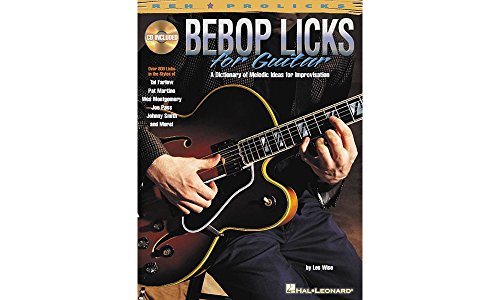 Reh Bebop Licks For Guitar Bk/Cd (REH Bebop Licks For Guitar Book / CD.): Noten, CD für Gitarre (REH Pro Licks): A Dictionary of Melodic Ideas for Improvisation