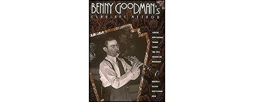 Benny Goodman's Clarinet Method: Noten, Lehrmaterial für Klarinette Benny Goodman's Clarinet Method: Noten, Lehrmaterial für Klarinette