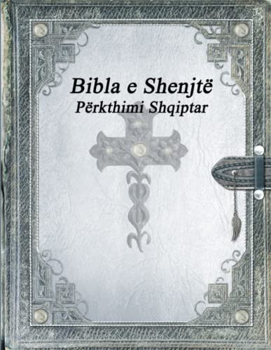 Bibla e Shenjtë: Përkthimi Shqiptar von Devoted Publishing
