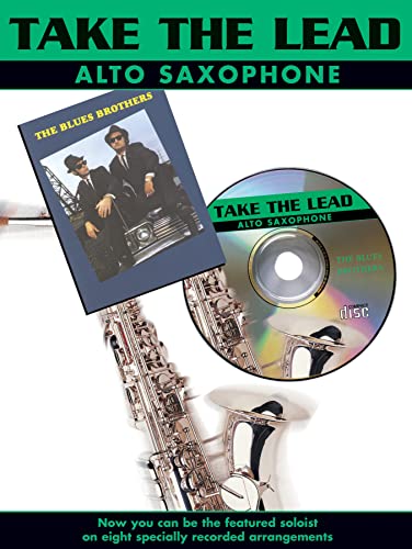 Take The Lead: Blues Brothers: (Alto Saxophone): Now you can be the featured Solist on eight specially recorded arrangements
