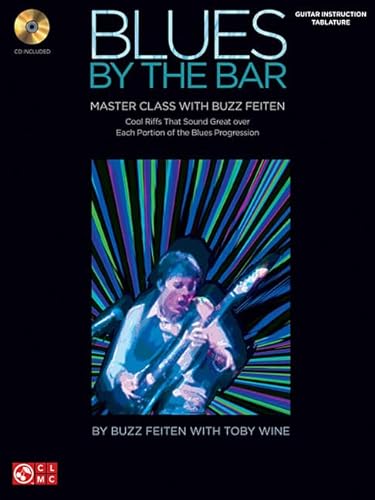 Blues By The Bar - Master Class: Lehrmaterial, CD für Gitarre (Book & CD): Master Class with Buzz Feiten