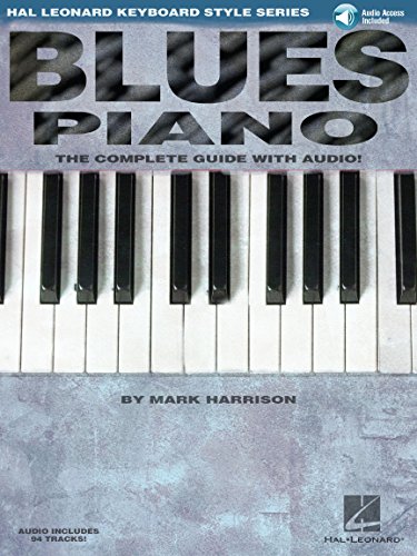 Blues Piano The Complete Guide With Cd! Pf Book/Cd (Keyboard Instruction): The Complete Guide with Audio!