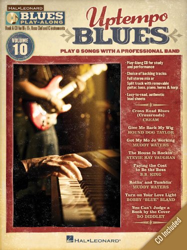 Blues Play-Along Volume 10: Uptempo Blues: Play-Along, CD für #F# Instrument(e) in b, Instrument(e) in es, Instrument(e) in c, Instrument(e) (B: ... Bassschlüssel (Blues Play-along, 10, Band 10)