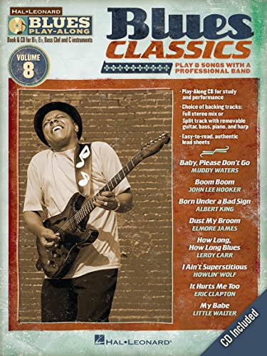 Blues Play-Along Volume 8: Blues Classics: Play-Along, CD für Instrument(e) in c (Hal Leonard Blues Play-Along, Band 8): Play 8 Songs With a Professional Band (Hal Leonard Blues Play-Along, 8, Band 8) von Music Sales