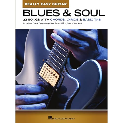 Blues & Soul - Really Easy Guitar. Gitarre Solo.: 22 Songs Wit Chords, Lyrics & Basic Tab Blues & Soul - Really Easy Guitar. Gitarre Solo.: 22 Songs Wit Chords, Lyrics & Basic Tab von Hal Leonard