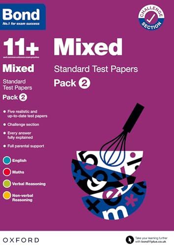 Bond 11+: Bond 11+ Mixed Standard Test Papers: Pack 2: For 11+ GL assessment and Entrance Exams Bond 11+: Bond 11+ Mixed Standard Test Papers: Pack 2: For 11+ GL assessment and Entrance Exams von Oxford University Press