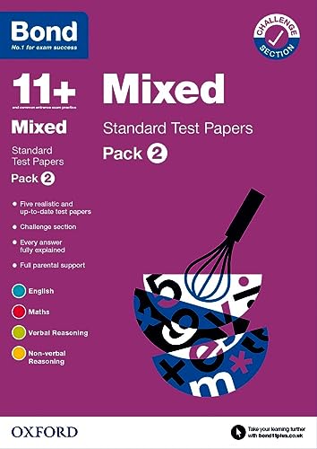 Bond 11+: Bond 11+ Mixed Standard Test Papers: Pack 2: For 11+ GL assessment and Entrance Exams Bond 11+: Bond 11+ Mixed Standard Test Papers: Pack 2: For 11+ GL assessment and Entrance Exams