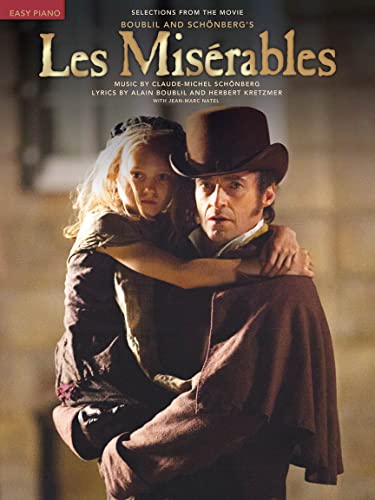 Les Misérables (Selections From The Movie) - Easy Piano (Soundtrack): Noten für Klavier: Songbook Klavier leicht Les Misérables (Selections From The Movie) - Easy Piano (Soundtrack): Noten für Klavier: Songbook Klavier leicht