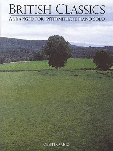 British Classics Arranged For Intermediate Piano Solo Pf British Classics Arranged For Intermediate Piano Solo Pf