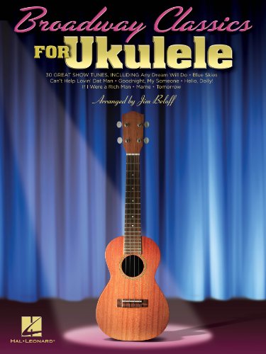 Broadway Classics For Ukulele Uke BK Broadway Classics For Ukulele Uke BK