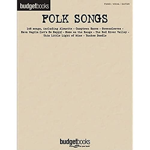 Budgetbooks - Folk Songs: Songbook für Klavier, Gesang, Gitarre: Piano / Vocal / Guitar von HAL LEONARD