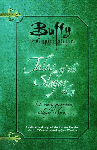 Buffy the Vampire Slayer: Tales of the Slayer (Vol. 3)