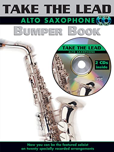 Bumper Take The Lead (Alto Saxophone): Now you can be the featured Solist on twenty specially recirded arrangements
