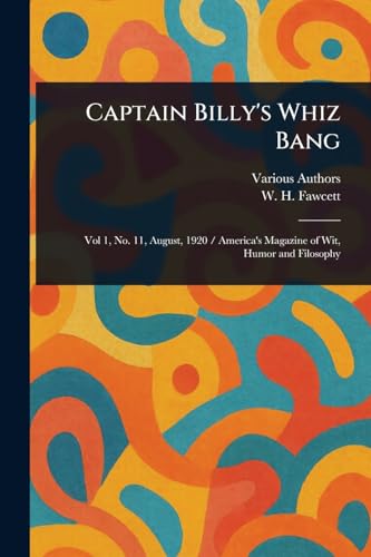 Captain Billy's Whiz Bang Captain Billy's Whiz Bang von Anson Street Press
