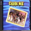 Caribe Mix - Las 30 Canciones Mas Calientes Del Caribe (2CD)