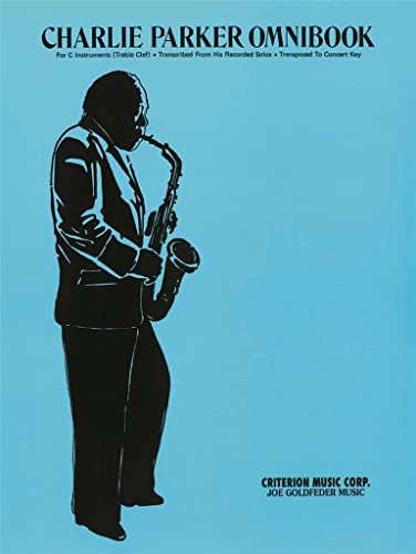 Charlie Parker Omnibook: For C Instruments (Treble Clef): For C Instruments. Treble Clet Version