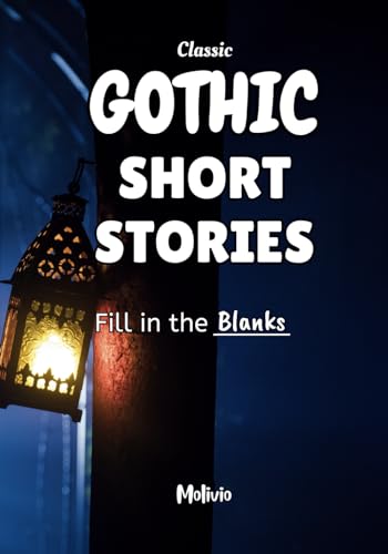 Classic Gothic Short Stories: Fill in the Blanks