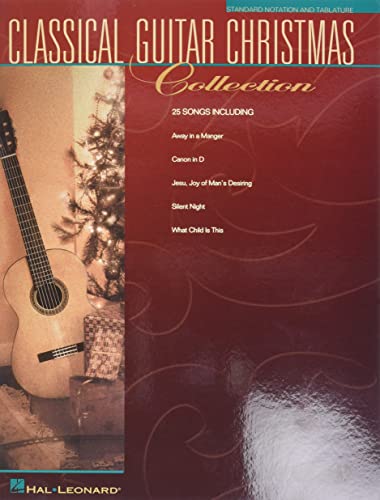 Classical Guitar Christmas Collection: Noten, Sammelband, Tabulatur (Guitar Book): Guitar Solo von HAL LEONARD