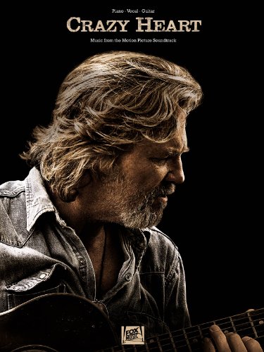 Crazy Heart Music From The Motion Picture Piano Vocal Guitar Book (Soundtrack Piano Vocal Guitar): Music from the Motion Picture Soundtrack