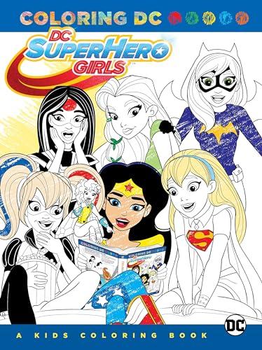 DC Super Hero Girls: A Kids Coloring Book