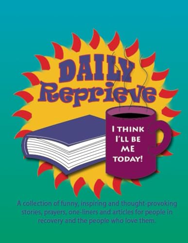 Daily Reprieve: I Think I'll Be Me Today Daily Reprieve: I Think I'll Be Me Today von Independently published