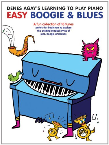 Denes Agay'S Learning To Play Piano Easy Boogie & Blues Book Denes Agay'S Learning To Play Piano Easy Boogie & Blues Book