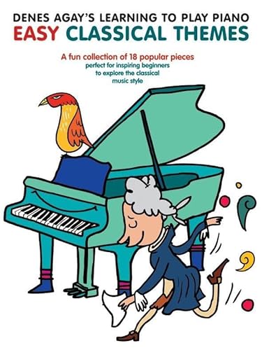 Denes Agay'S Learning To Play Piano Easy Classical Themes Book