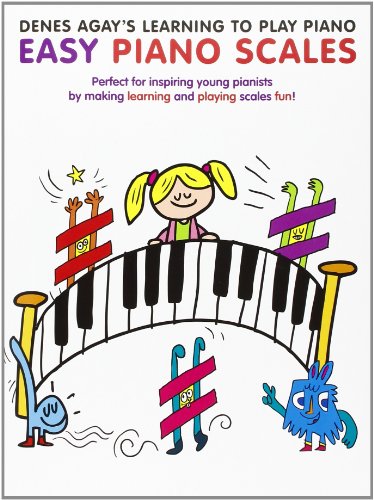 Denes Agay'S Learning To Play Easy Piano Scales Book