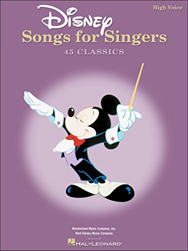 Disney Songs For Singers (High Voice): Noten für Hohe Stimme, Klavier, Gitarre: High Voice Edition Disney Songs For Singers (High Voice): Noten für Hohe Stimme, Klavier, Gitarre: High Voice Edition
