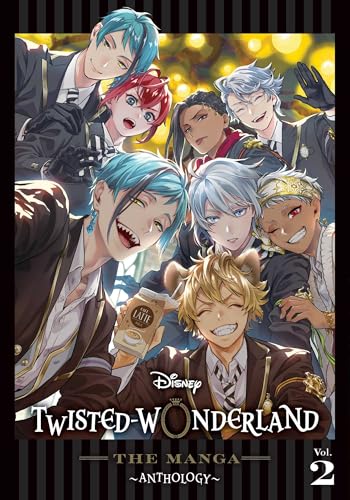 Disney Twisted-Wonderland: The Manga – Anthology, Vol. 2 (DISNEY TWISTED WONDERLAND MANGA ANTHOLOGY GN, Band 2) von Viz Media