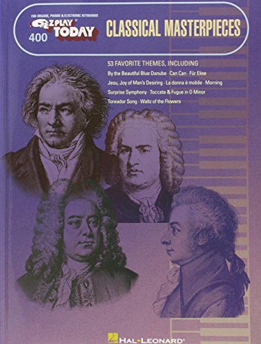 Classical Masterpieces: E-Z Play Today Volume 400 von Hal Leonard Publishing Corporation