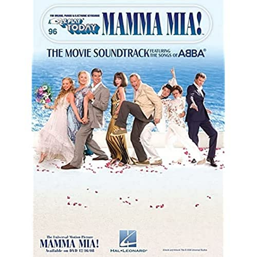 E-Z Play Today Volume 96: Mamma Mia!: Songbook für Klavier: The Movie Soundtrack Featuring the Songs of Abba: for Organs, Pianos & Electronic Keyboards (E-z Play Today, 96, Band 96)