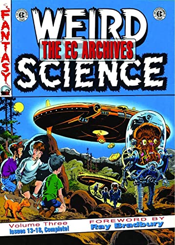 EC Archives Weird Science Volume 3: Issues 13-18 (EC ARCHIVES WEIRD SCIENCE HC) von William M. Gaines Agent, Inc.