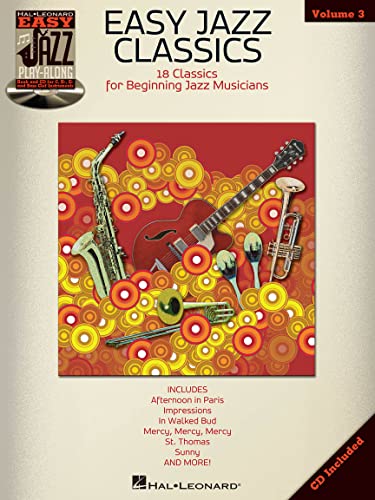 Easy Jazz Play-Along Volume 3: Easy Jazz Classics: Play-Along, CD für Klavier (Hal Leonard Easy Jazz Play-Along, Band 3): 18 Classics for Beginning ... (Hal Leonard Easy Jazz Play-Along, 3, Band 3)