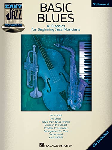 Easy Jazz Play-Along Volume 4: Basic Blues: Play-Along, CD für Bassinstrument(e) (Hal Leonard Easy Jazz Play-Along, Band 4): 18 Classics for Beginning ... (Hal Leonard Easy Jazz Play-Along, 4, Band 4)