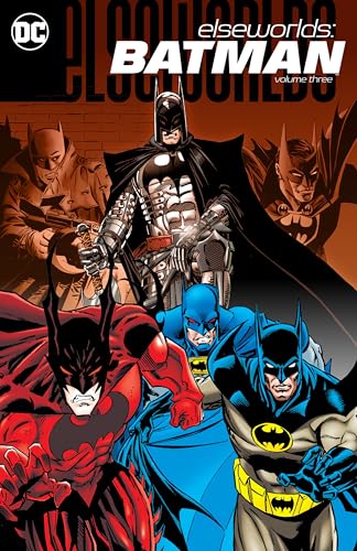 Elseworlds: Batman Vol. 3 Elseworlds: Batman Vol. 3