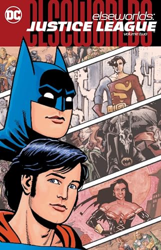 Elseworlds: Justice League Vol. 2 Elseworlds: Justice League Vol. 2