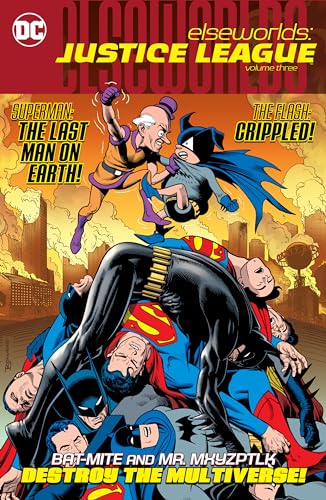 Elseworlds: Justice League Vol. 3 Elseworlds: Justice League Vol. 3