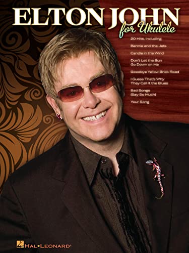Elton John For Ukulele: Songbook für Ukulele Elton John For Ukulele: Songbook für Ukulele