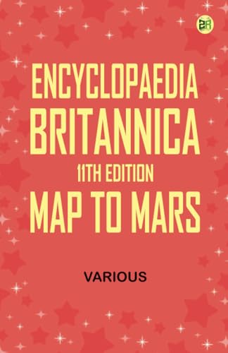 Encyclopaedia Britannica, 11th Edition, Map to Mars von Zinc Read