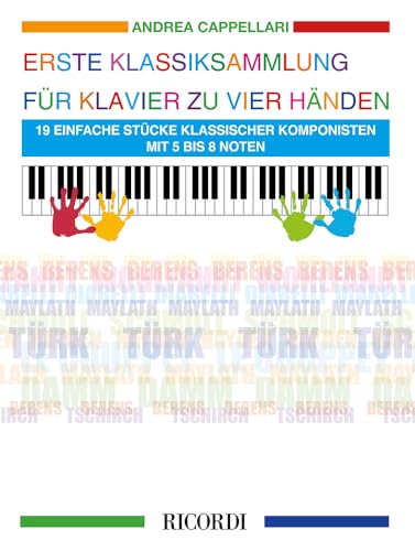 Erste Klassiksammlung für Klavier zu vier Händen. Erste Klassiksammlung für Klavier zu vier Händen. von Ricordi Berlin