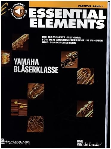 Essential Elements Band 1 - Partitur. Blasorchester. Enthält Online-Audio: Die komplette Methode für den Musikunterricht in Schulen uns Blasorchestern Essential Elements Band 1 - Partitur. Blasorchester. Enthält Online-Audio: Die komplette Methode für den Musikunterricht in Schulen uns Blasorchestern