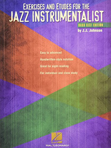 Exercises And Etudes For The Jazz Instrumentalist - Bass Clef Edition: Songbook für Bass-Instrument(e)