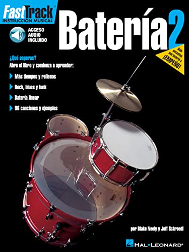 Fast Track Bateria 2 Bk/Cd (Fast Track Bateria 2, spanish edition, arranged for book and CD.): Noten, CD für Schlagzeug (Fast Track Music Instruction, Band 2): Book 2