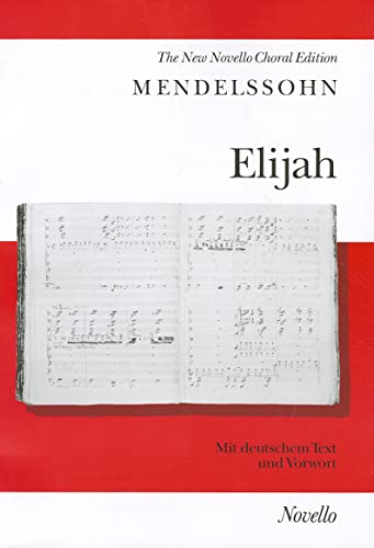 Elijah. Gemischter Chor mit Klavier/Orgel. Klavierauszug von Music Sales