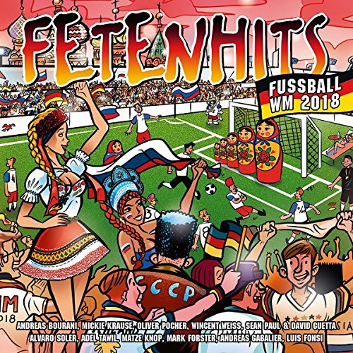 Fetenhits Fußball WM 2018 Fetenhits Fußball WM 2018