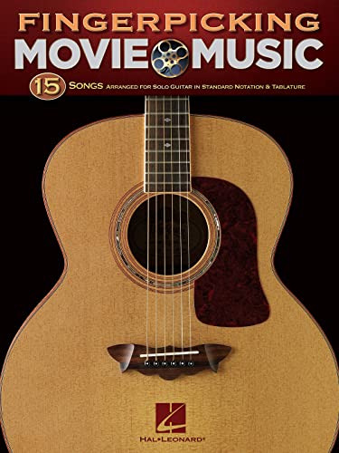 Fingerpicking Movie Music: Noten, Sammelband für Gitarre: 15 Songs Arranged for Solo Guitar in Standard Notation & Tablature Fingerpicking Movie Music: Noten, Sammelband für Gitarre: 15 Songs Arranged for Solo Guitar in Standard Notation & Tablature