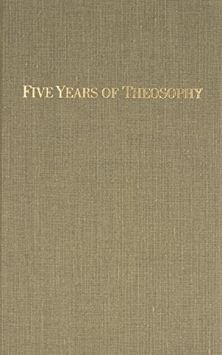 Five Years of Theosophy by H. P. Blavatsky (1980-08-02)
