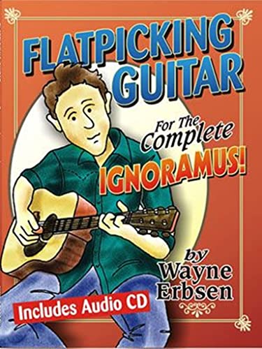 Erbsen Flatpicking Guitar For The Complete Ignoramus Guitar Book/CD